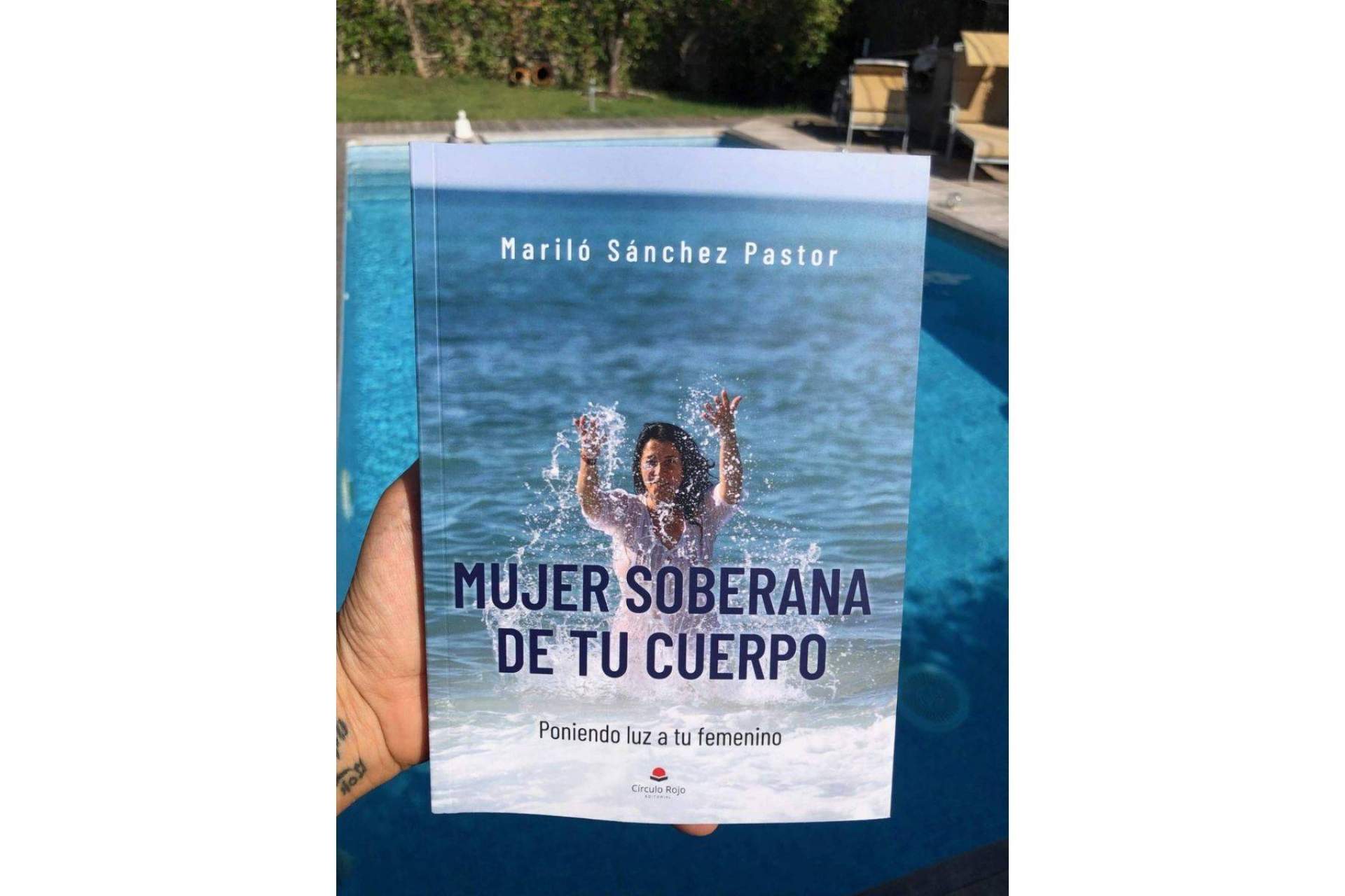 Mujer soberana de tu cuerpo, el libro de Mariló Sánchez que invita al autoconocimiento femenino