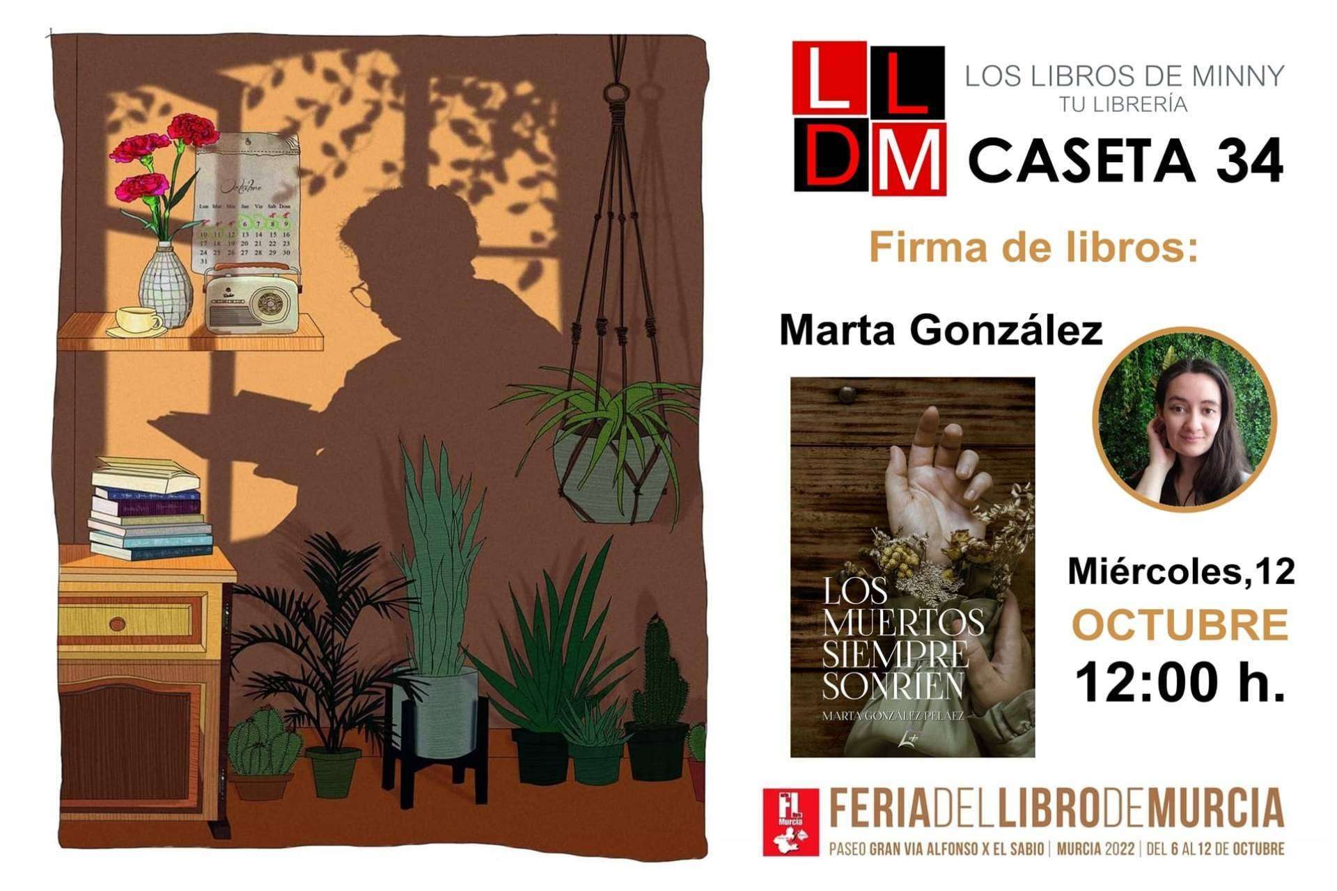 La autora de 'Los muertos siempre sonríen', Marta González Peláez, acudirá a la Feria del Libro de Murcia